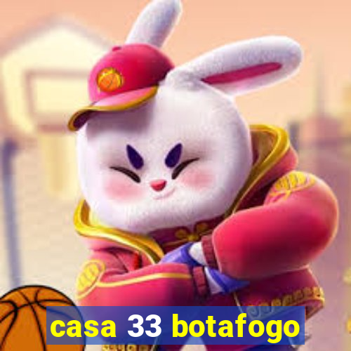 casa 33 botafogo